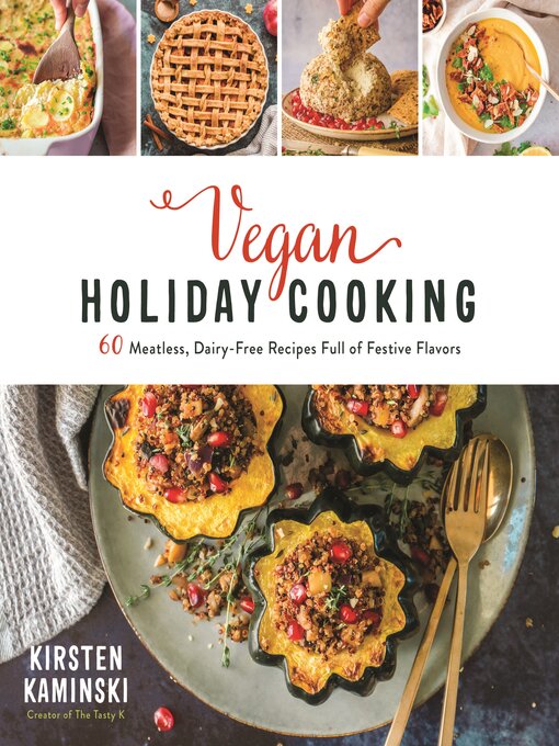 Title details for Vegan Holiday Cooking by Kirsten Kaminski - Available